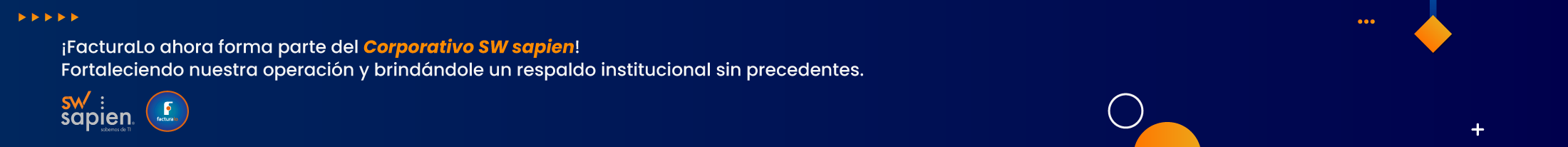 ¡FacturaLo ahora forma parte del Corporativo SW sapien! Fortaleciendo nuestra operación y brindándole un respaldo institucional sin precedentes.